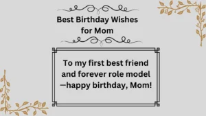 Read more about the article 640+ Best Birthday Wishes for Mom to Make Her Day Special in 2025