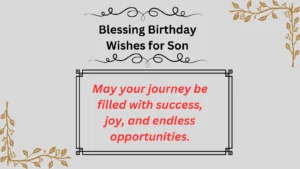 Read more about the article 640+ Blessing Birthday Wishes for Son to Make His Day Special in 2025