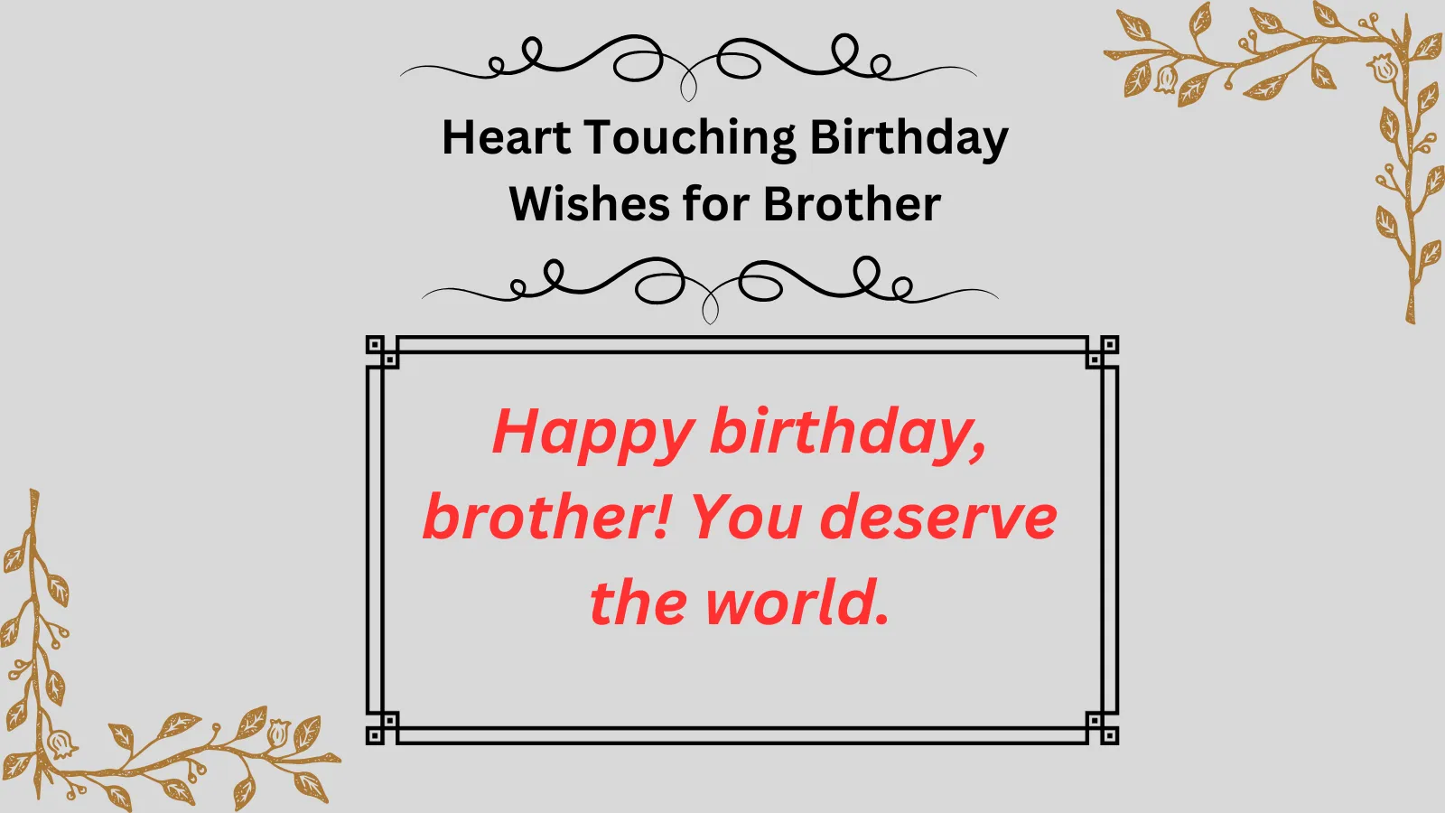 Heart Touching Birthday Wishes for Brother