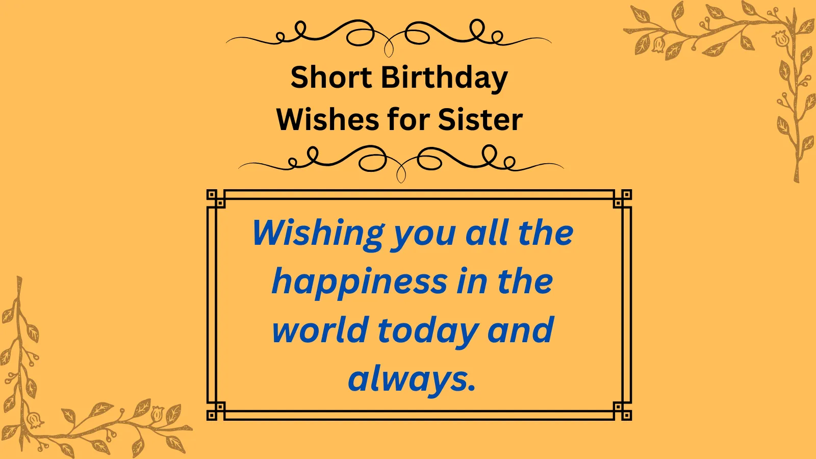 Short Birthday Wishes for Sister