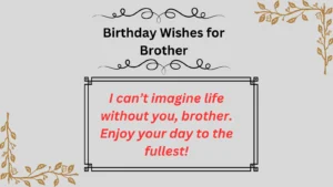 Read more about the article Heart Touching Birthday Wishes for Brother: The Ultimate Guide in 2025